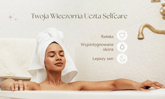 Twoja Wieczorna Uczta Selfcare